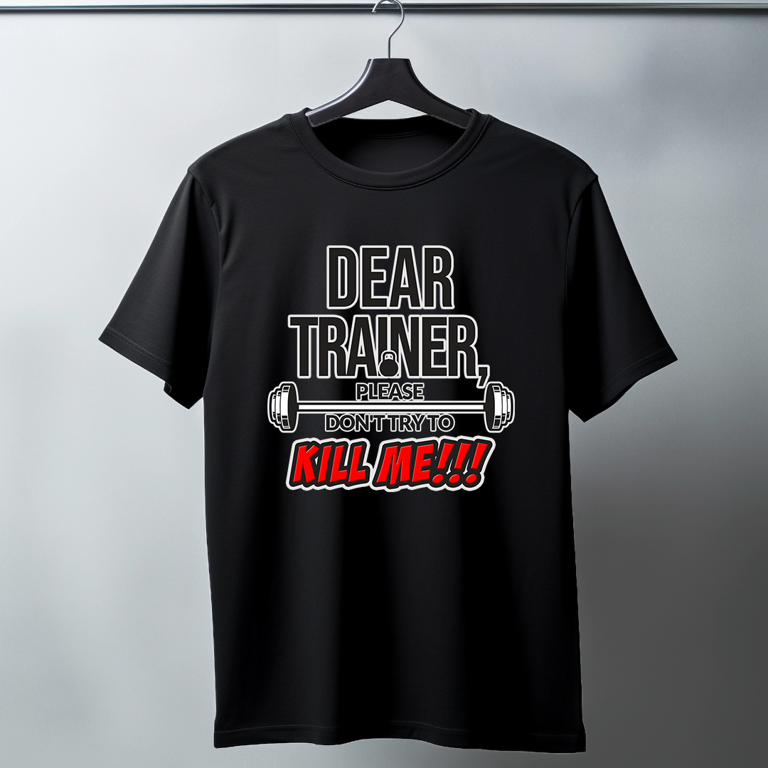 Dear Trainer Half Sleeve T-Shirt