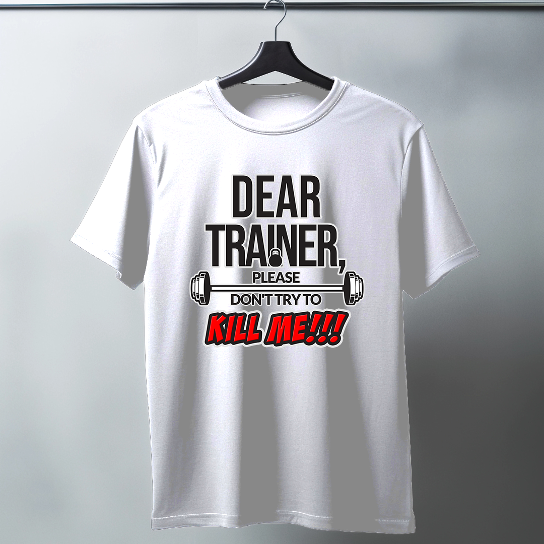 Dear Trainer Half Sleeve T-Shirt