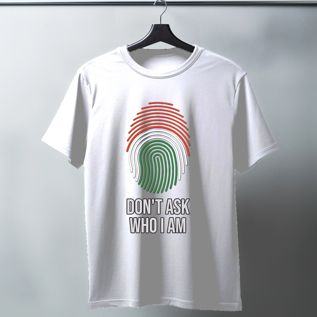 Dont Ask Who I Am Half Sleeve T-Shirt