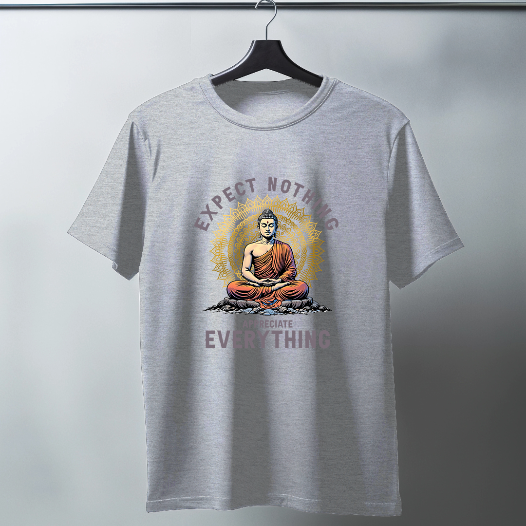 Expect Nothing Appreciate Everything Half Sleeve T-Shirt
