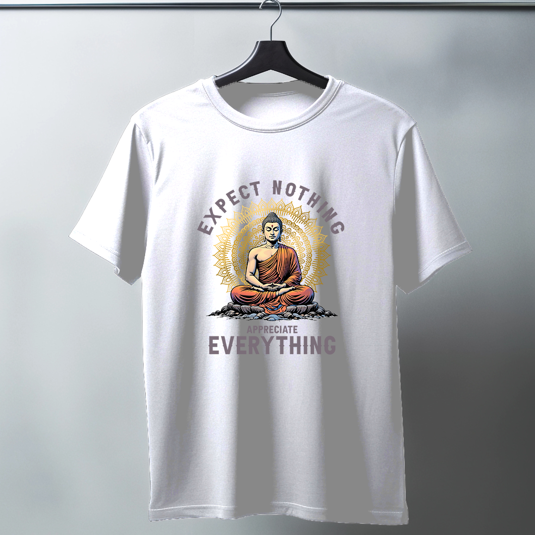 Expect Nothing Appreciate Everything Half Sleeve T-Shirt