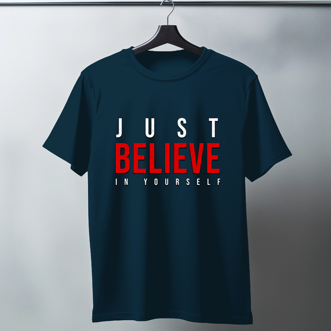 Just Believe In Yourself Half Sleeve T-Shirt