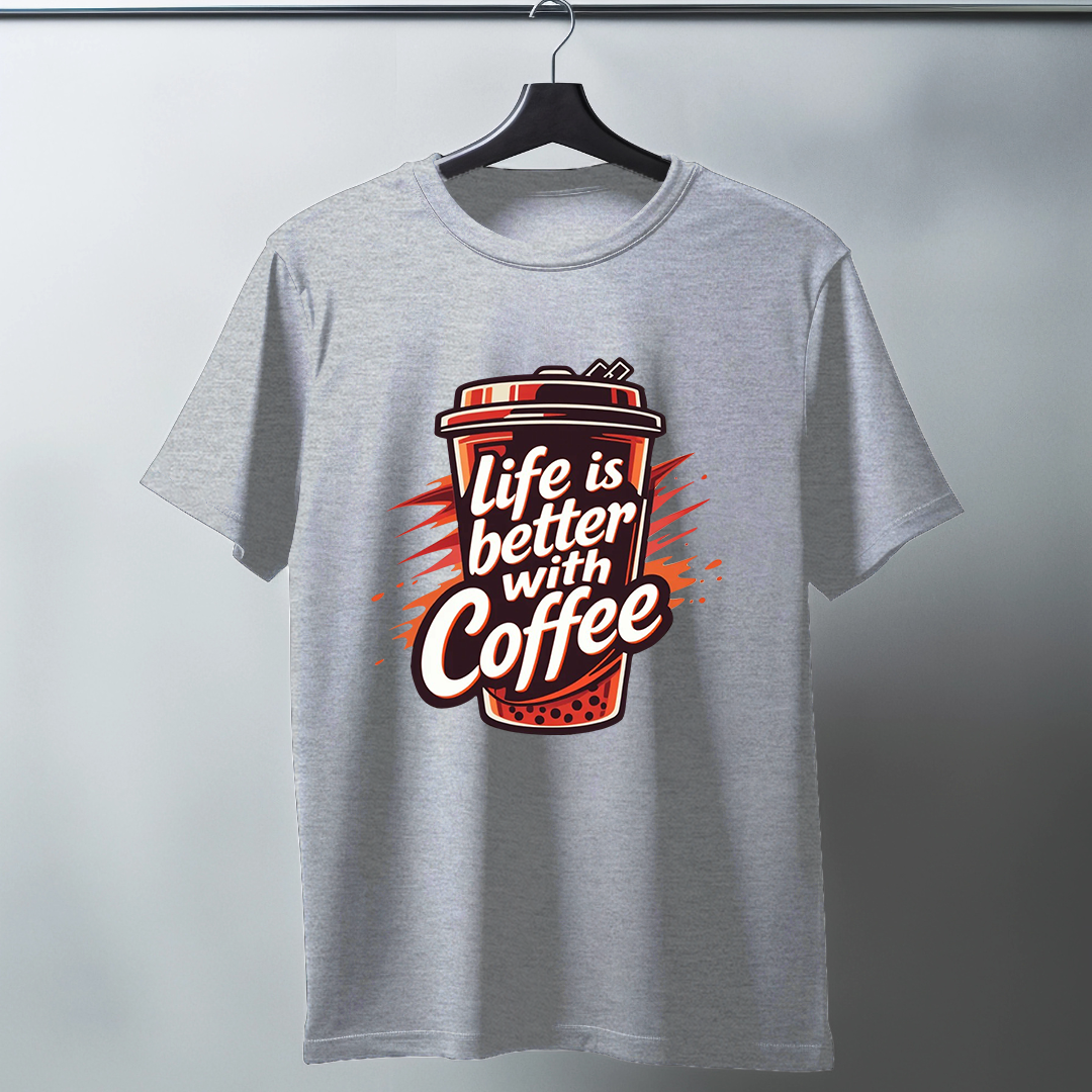 Life Is Better With Coffee Half Sleeve T-Shirt
