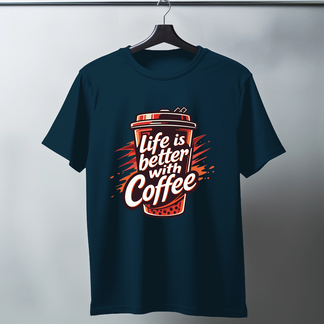 Life Is Better With Coffee Half Sleeve T-Shirt