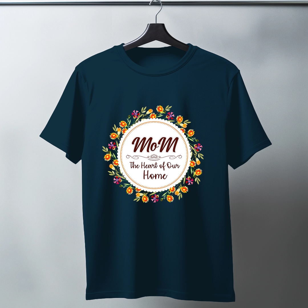 Mom The Heart Of Our Home Half Sleeve T-Shirt