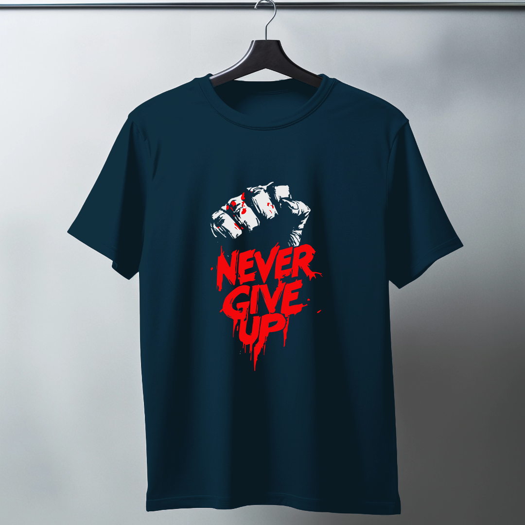Never Give Up Half Sleeve T-Shirt