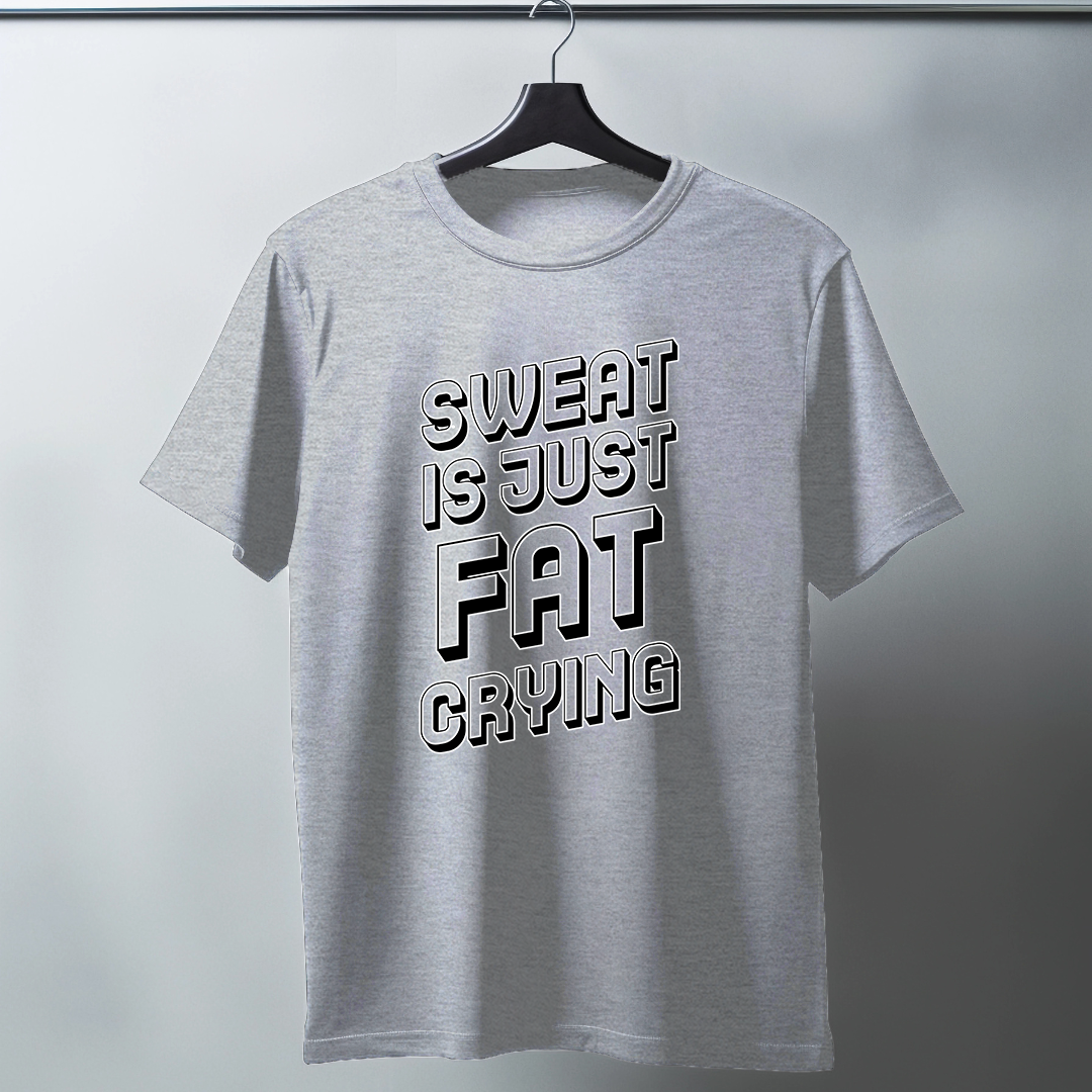 Sweat Is Just Fat Crying Half Sleeve T-Shirt