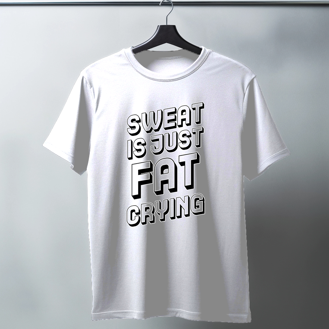 Sweat Is Just Fat Crying Half Sleeve T-Shirt