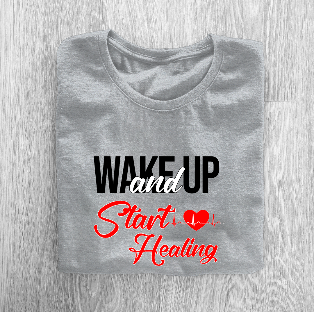 Wake Up And Start Healing Half Sleeve T-Shirt