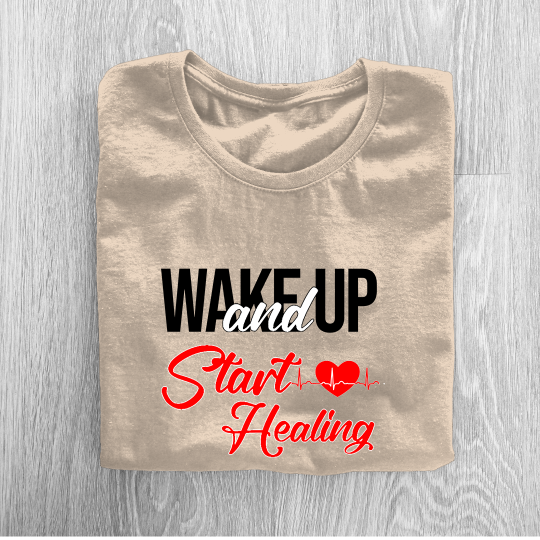 Wake Up And Start Healing Half Sleeve T-Shirt