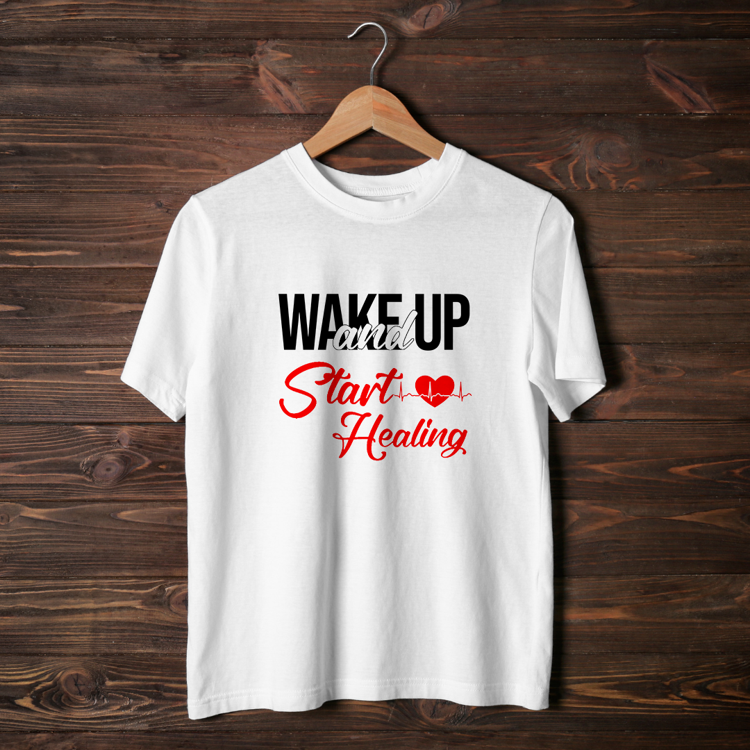 Wake Up And Start Healing Half Sleeve T-Shirt