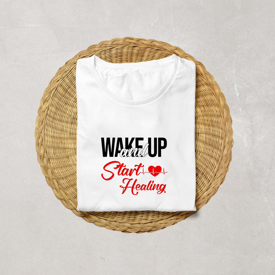 Wake Up And Start Healing Half Sleeve T-Shirt