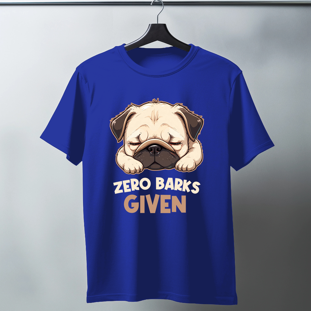 Zero Barks Given Half Sleeve T-Shirt