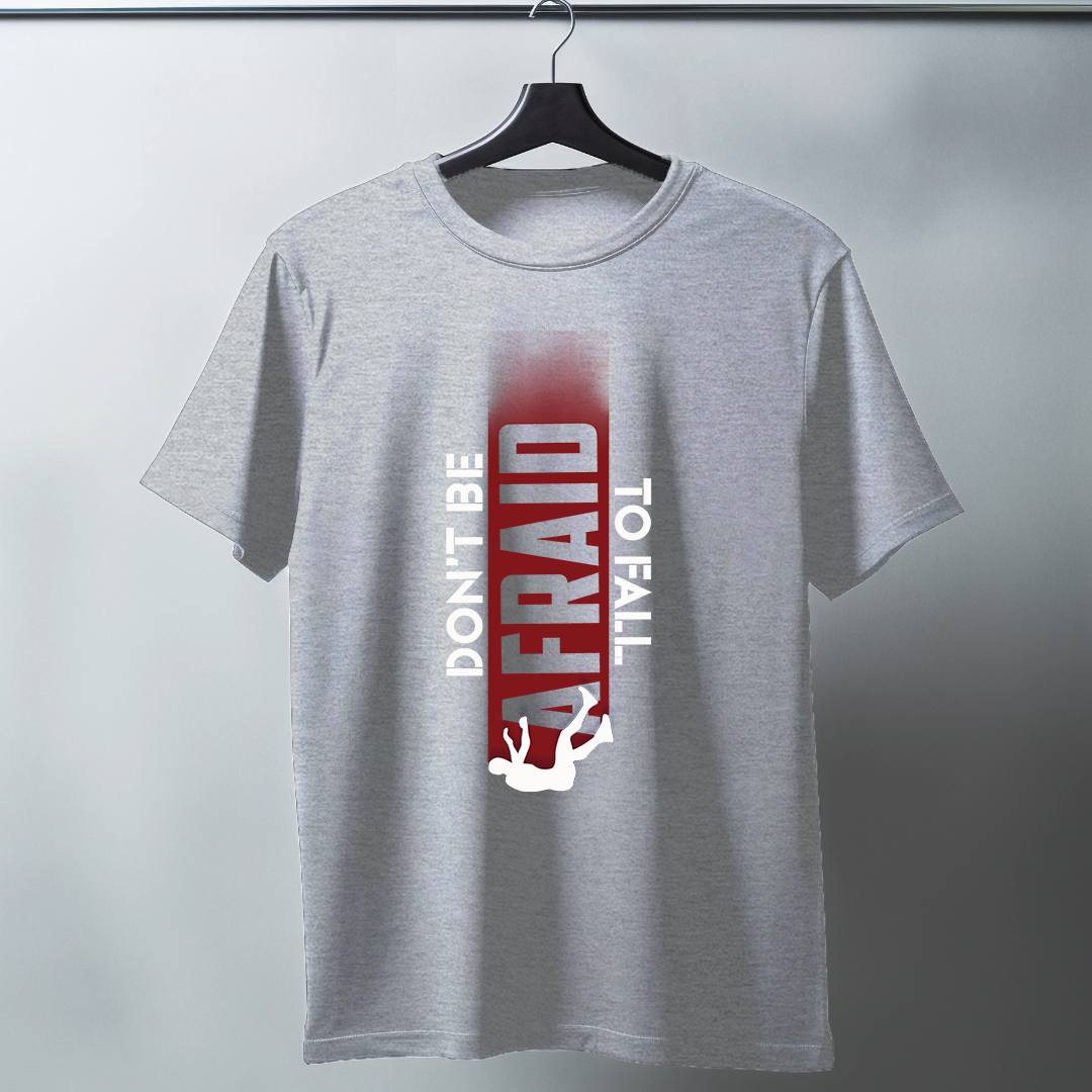 Dont Be Afraid To Fall Half Sleeve T-Shirt