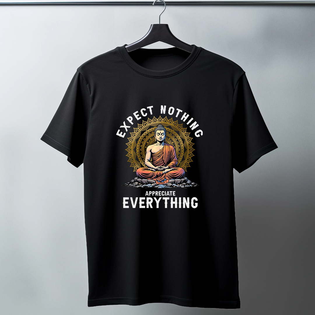 Expect Nothing Appreciate Everything Half Sleeve T-Shirt v2