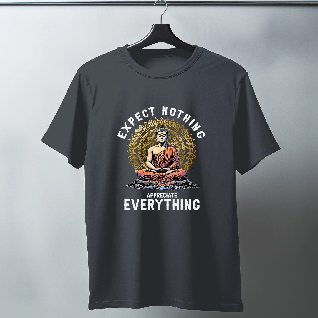Expect Nothing Appreciate Everything Half Sleeve T-Shirt v2