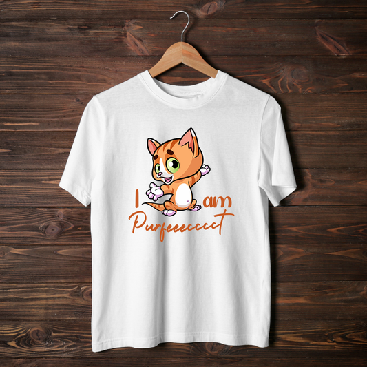 I Am Purfeeecccct Half Sleeve T-Shirt