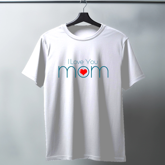 I Love You Mom Half Sleeve T-Shirt