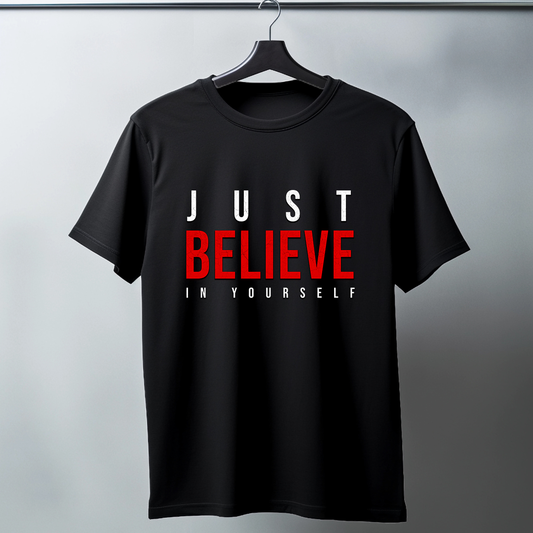 Just Believe In Yourself Half Sleeve T-Shirt