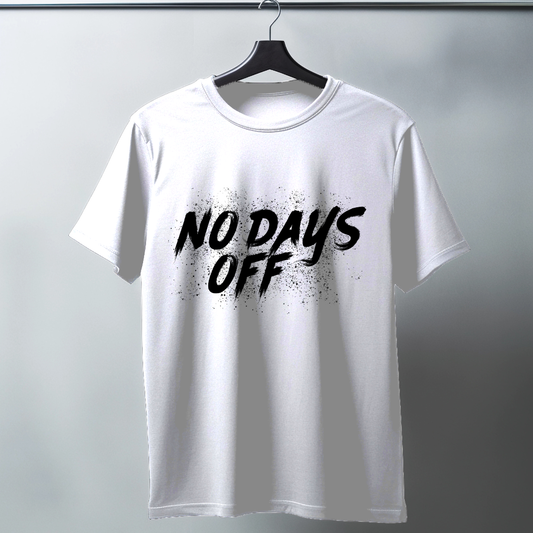 No Days Off Half Sleeve T-Shirt