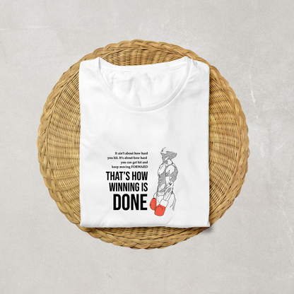 That Is How Winning Is Done Half Sleeve T-Shirt