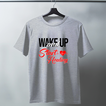 Wake Up And Start Healing Half Sleeve T-Shirt